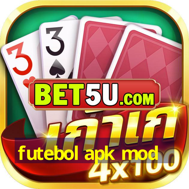 futebol apk mod